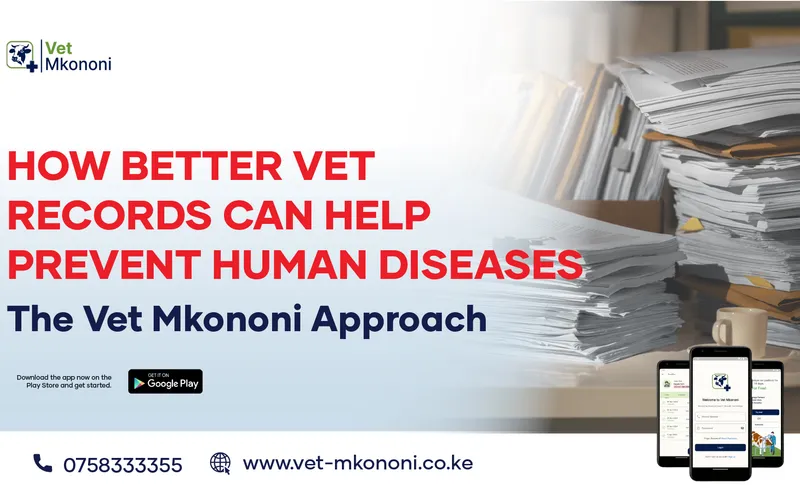 Cover image for How Better Vet Records Can Help Prevent Human Diseases: The Vet Mkononi Approach